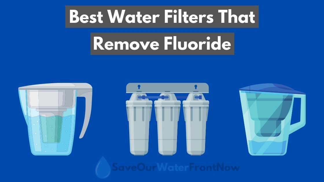 Water Filters That Remove Fluoride