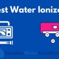 Best Water Ionizers