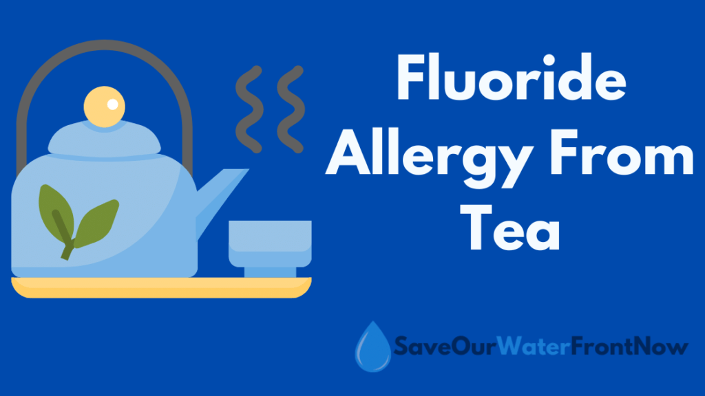 fluoride allergy from tea
