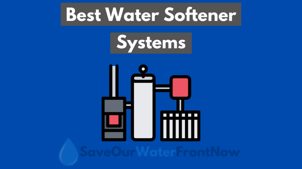 Best Water Softener Systems